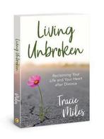9780830780952 Living Unbroken Reclaiming Your Life and Yo..., Nieuw, Tracie Miles, Verzenden
