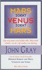 Mars zoekt Venus, Venus zoekt Mars 9789027487339 John Gray, Verzenden, Gelezen, John Gray