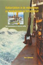 Kakkerlakken in de midscheeps en drenkelingen op het, Verzenden, Zo goed als nieuw, H. Zijlman