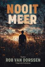 Nooit meer | 9789083420158 | Rob van Dorssen, Boeken, Zo goed als nieuw, Rob van Dorssen