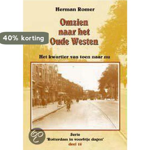 Omzien naar het Oude Westen / Rotterdam in voorbije dagen /, Boeken, Geschiedenis | Stad en Regio, Gelezen, Verzenden