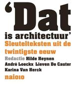 Dàt is architectuur 9789462081840, Boeken, Verzenden, Zo goed als nieuw