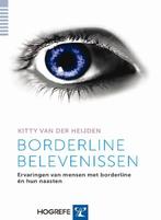 Borderline belevenissen 9789079729418 Kitty van der Heijden, Boeken, Verzenden, Zo goed als nieuw, Kitty van der Heijden