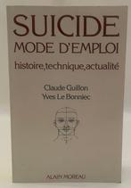 Claude Guillon & Yves Le Bonniec - Suicide, mode demploi,