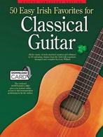 9781783054398 50 Easy Irish Favourites For Classical Guitar, Nieuw, Verzenden, Jerry Willard
