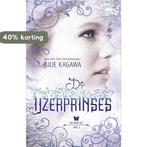 De IJzerprinses / The Iron Fey / 2 9789402719505, Boeken, Verzenden, Gelezen, Julie Kagawa