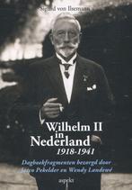 9789461534378 Wilhelm II in Nederland 1918-1941, Boeken, Zo goed als nieuw, Sigurd Von Ilsemann, Verzenden