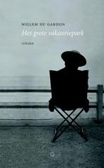 9789492313485 Het grote vakantiepark | Tweedehands, Verzenden, Zo goed als nieuw, Willem Du Gardijn