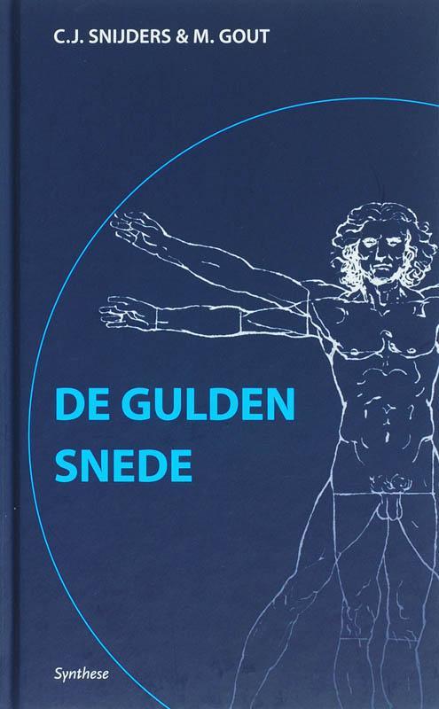 De gulden snede 9789062719860 C.J. Snijders, Boeken, Filosofie, Zo goed als nieuw, Verzenden