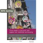 Thuis voelen in de buurt: een opgave voor stedelijke, Verzenden, Zo goed als nieuw, Peter van der Graaf