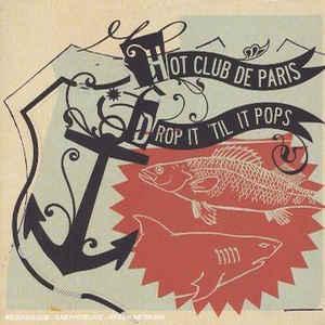 cd - Hot Club De Paris - Drop It Til It Pops, Cd's en Dvd's, Cd's | Overige Cd's, Zo goed als nieuw, Verzenden