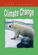 Climate Change - Earth in Danger, Helen Orme, Gelezen, Verzenden