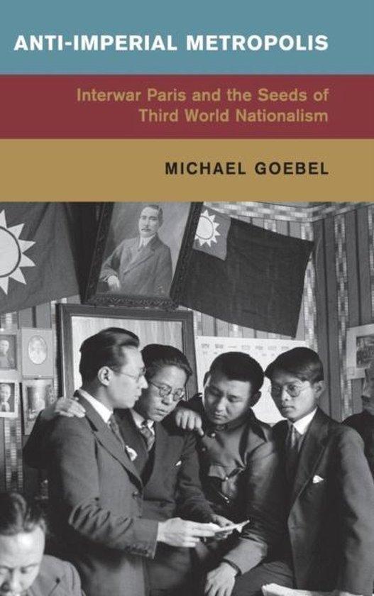 Anti Imperial Metropolis 9781107073050 Michael Goebel, Boeken, Taal | Engels, Gelezen, Verzenden