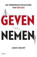Geven en nemen 9789460036644 Adam Grant, Boeken, Verzenden, Zo goed als nieuw, Adam Grant