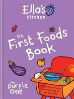 Ellas Kitchen First Foods Book Purple 9780600629252, Verzenden, Gelezen, Ella'S Kitchen