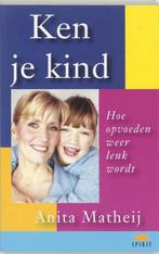 Ken je kind 9789081810203 Anita Matheij, Verzenden, Gelezen, Anita Matheij