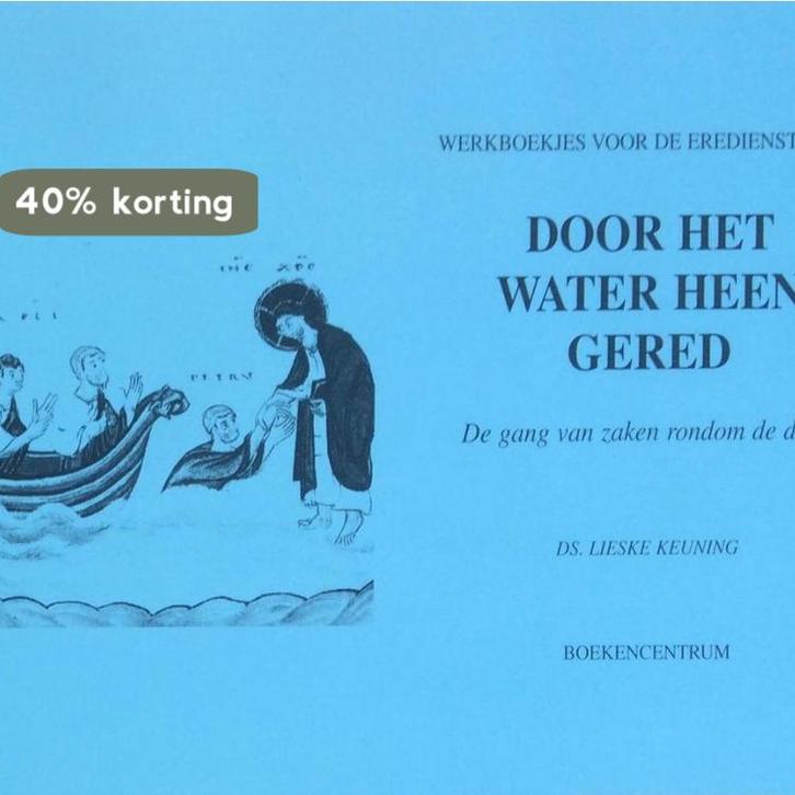 Door het water heen gered 9789023906704 Lieske Keuning, Boeken, Godsdienst en Theologie, Gelezen, Verzenden