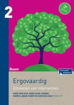 Ergovaardig deel 2 Uitvoeren van interventies  9789089538376, Boeken, Verzenden, Zo goed als nieuw