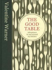 The good table by Valentine Warner (Hardback), Boeken, Kookboeken, Gelezen, Verzenden