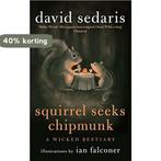 Squirrel Seeks Chipmunk 9780349121932 David Sedaris, Verzenden, Zo goed als nieuw, David Sedaris