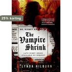 The Vampire Shrink 9781402792786 Lynda Hilburn, Verzenden, Zo goed als nieuw, Lynda Hilburn