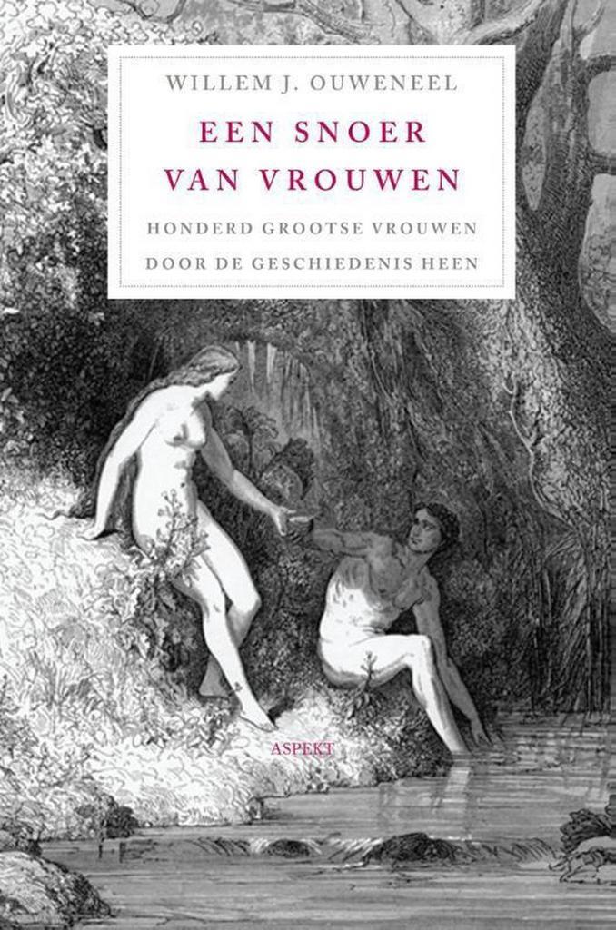 Een snoer van vrouwen 9789461532336 Willem J. Ouweneel, Boeken, Godsdienst en Theologie, Zo goed als nieuw, Verzenden