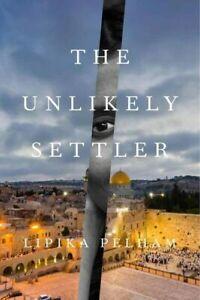The unlikely settler by Lipika Pelham (Hardback), Boeken, Biografieën, Gelezen, Verzenden
