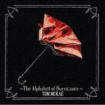 cd - Tom McRae - The Alphabet Of Hurricanes, Cd's en Dvd's, Verzenden, Zo goed als nieuw