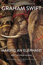 Making an Elephant 9781471161940 Graham Swift, Verzenden, Gelezen, Graham Swift