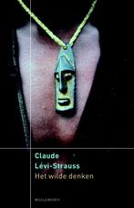 Het wilde denken 9789029084963 Claude Lévi-Strauss, Verzenden, Zo goed als nieuw, Claude Lévi-Strauss