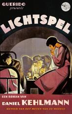Lichtspel 9789021487335 Daniel Kehlmann, Verzenden, Zo goed als nieuw, Daniel Kehlmann
