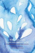 Witte ballonnen tegen een blauwe lucht | 9789492421685 |, Zo goed als nieuw, Albert Althuis