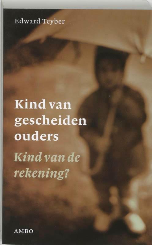 Kind van gescheiden ouders 9789026317255 Edward Teyber, Boeken, Studieboeken en Cursussen, Gelezen, Verzenden