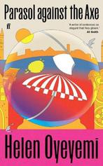 Parasol Against the Axe: Export Edition | 9780571366637 |, Zo goed als nieuw, Helen Oyeyemi