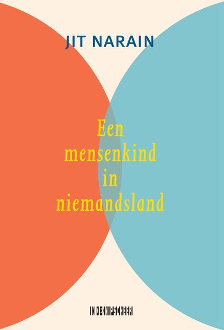 Een mensenkind in niemandsland 9789493214231 Jit Narain, Boeken, Gedichten en Poëzie, Zo goed als nieuw, Verzenden