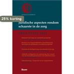 Juridische aspecten rondom schaarste in de zorg / Vereniging, Verzenden, Zo goed als nieuw, F.T. Schut