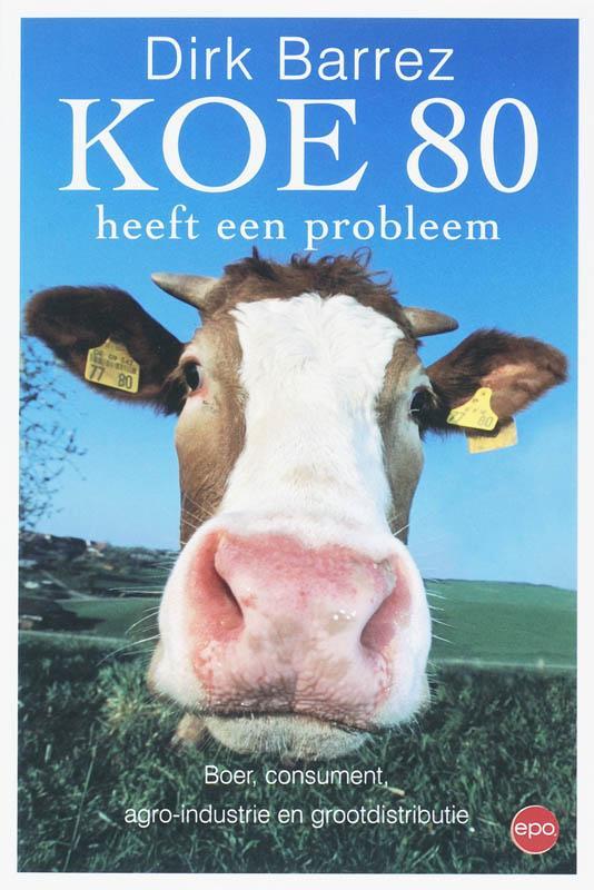 KOE 80 HEEFT EEN PROBLEEM 9789064454530 D. Barrez, Boeken, Politiek en Maatschappij, Zo goed als nieuw, Verzenden