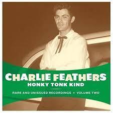 cd - Charlie Feathers - Honky Tonk Kind - Rare And Unissu..., Cd's en Dvd's, Cd's | Overige Cd's, Zo goed als nieuw, Verzenden