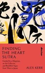 Finding the Heart Sutra: guided by a magician, an art, Gelezen, Alex Kerr, Verzenden