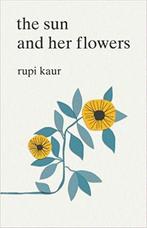 The Sun and Her Flowers 9781471165825 Rupi Kaur, Boeken, Verzenden, Gelezen, Rupi Kaur