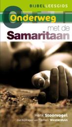 Onderweg met de Samaritaan / Onderweg reeks 9789029719827, Boeken, Verzenden, Zo goed als nieuw, Henk Stoorvogel