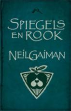 Spiegels en rook 9789024530458 Neil Gaiman, Verzenden, Zo goed als nieuw, Neil Gaiman