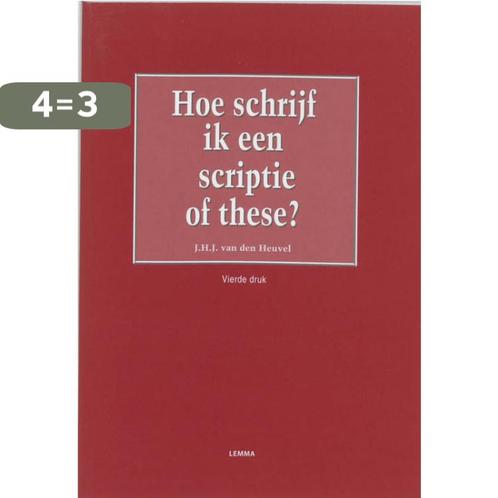 Hoe schrijf ik een scriptie of these ? 9789059313293, Boeken, Economie, Management en Marketing, Zo goed als nieuw, Verzenden
