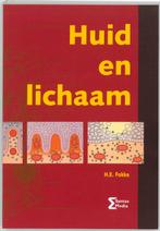 Huid en lichaam 9789077423073 H.E. Fokke, Boeken, Verzenden, Gelezen, H.E. Fokke