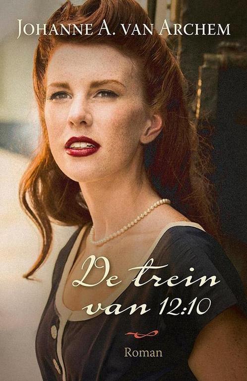 De trein van 12:10 9789401904148 Johanne A. van Archem, Boeken, Streekboeken en Streekromans, Gelezen, Verzenden