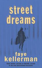 Street Dreams 9780747265351 Faye Kellerman, Boeken, Verzenden, Gelezen, Faye Kellerman