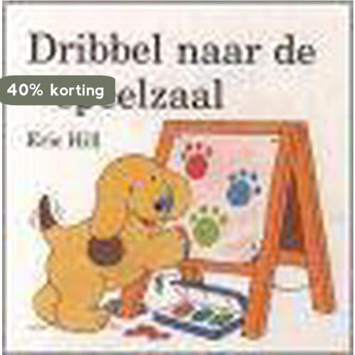 Dribbel naar de speelzaal 9789041010780 E. Hill, Boeken, Kinderboeken | Baby's en Peuters, Gelezen, Verzenden