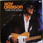 LP gebruikt - Roy Orbison - Our Love Song, Cd's en Dvd's, Vinyl | Rock, Zo goed als nieuw, Verzenden