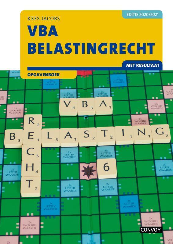 VBA Belastingrecht met resultaat 2020 2021 Opg 9789463172356, Boeken, Economie, Management en Marketing, Zo goed als nieuw, Verzenden