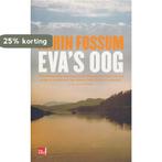 Evas oog 9789041412423 Karin Fossum, Boeken, Verzenden, Zo goed als nieuw, Karin Fossum